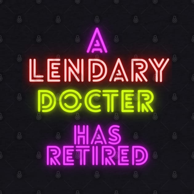 Legendary Doctor Retirement by Weird Lines